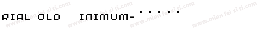 Arial Bold   Minimum字体转换